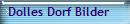 Dolles Dorf Bilder